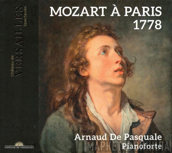 Arnaud De Pasquale - Mozart À Paris 1778