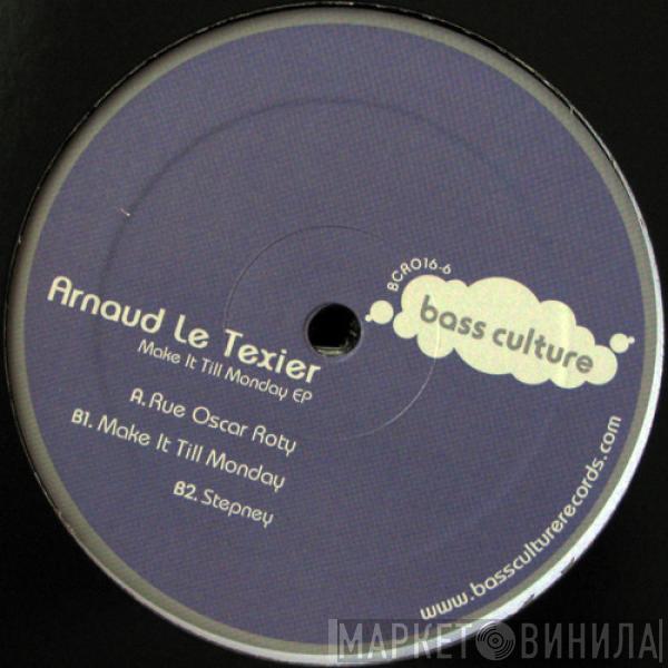  Arnaud Le Texier  - Make It Till Monday EP