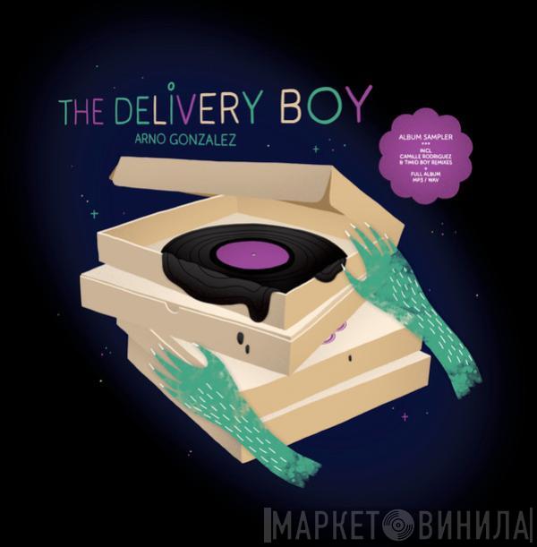 Arno Gonzalez - The Delivery Boy – Album Sampler