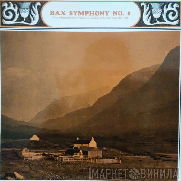 , Arnold Bax Conducted By New Philharmonia Orchestra  Norman Del Mar  - Symphony No. 6