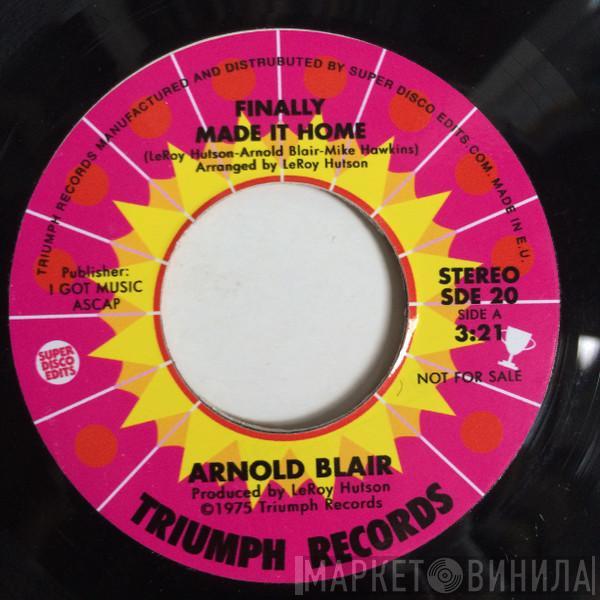  Arnold Blair  - Finally Made It Home