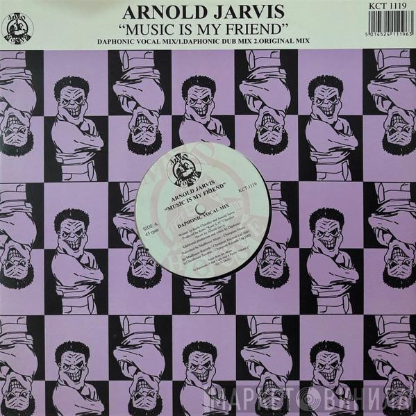 Arnold Jarvis - Music Is My Friend