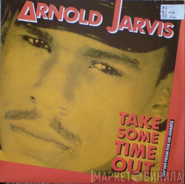 Arnold Jarvis - Take Some Time Out
