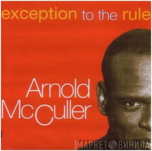 Arnold McCuller - Exception To The Rule