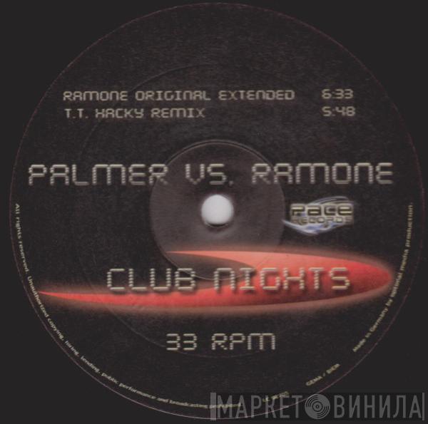 Arnold Palmer, Ramone - Club Nights