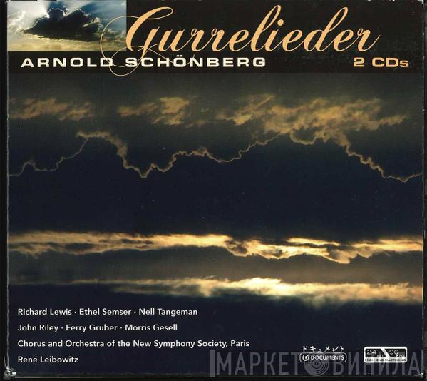 - Arnold Schoenberg • Richard Lewis  • Ethel Semser • Nell Tangeman • John Riley • Ferry Gruber • Morris Gesell • Chorus And Orchestra Of The New Symphony Society Of Paris  René Leibowitz  - Gurrelieder