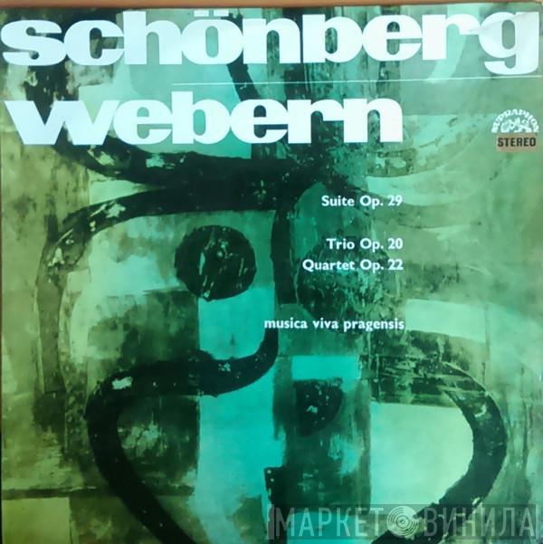 Arnold Schoenberg, Anton Webern, Musica Viva Pragensis - Suite Op. 29 / Trio Op. 20 / Quartet Op. 22
