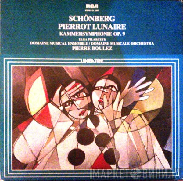  Arnold Schoenberg  - Pierrot Lunaire, Op. 21 Tre Volte 7 Poesie Di Albert Giraud / Kammersymphonie, Op. 9 Per 15 Strumenti