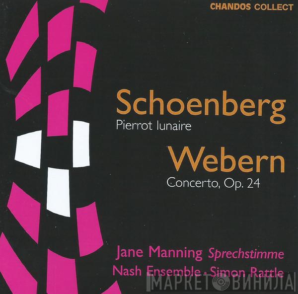 Arnold Schoenberg, Anton Webern, Jane Manning, The Nash Ensemble, Sir Simon Rattle - Pierrot Lunaire | Concerto Op. 24
