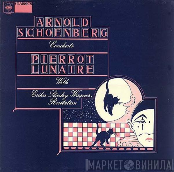 Arnold Schoenberg, Erika Stiedry-Wagner - Pierrot Lunaire
