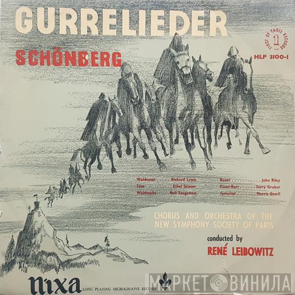 - Arnold Schoenberg , René Leibowitz  Chorus And Orchestra Of The New Symphony Society Of Paris  - Gurrelieder (Complete)