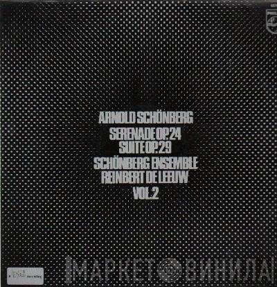 Arnold Schoenberg, Schönberg Ensemble, Reinbert de Leeuw - Serenade Op. 24 • Suite Op. 29