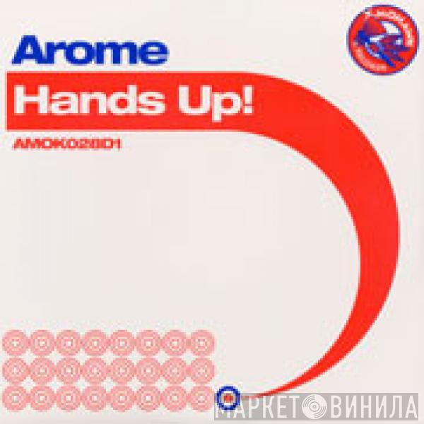 Arome - Hands Up!