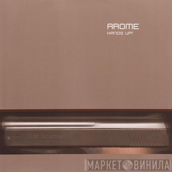 Arome - Hands Up!