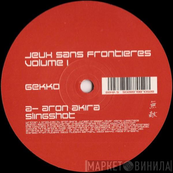 Aron Akira, Chab - Jeux Sans Frontieres Volume 1