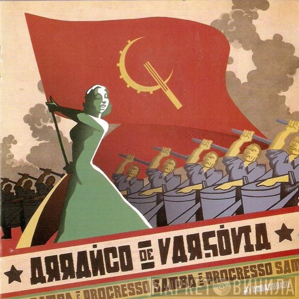 Arranco De Varsóvia - Samba E Progresso