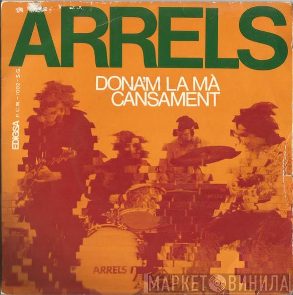 Arrels - Dona'm La Mà / Cansament