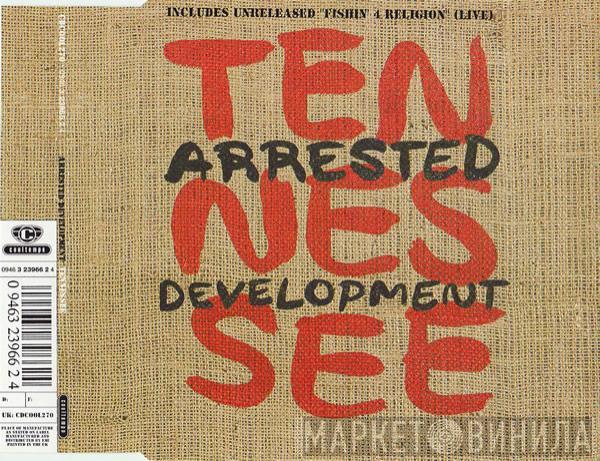  Arrested Development  - Tennessee