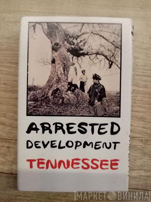  Arrested Development  - Tennessee