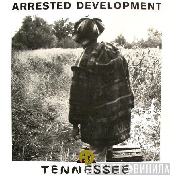 Arrested Development - Tennessee