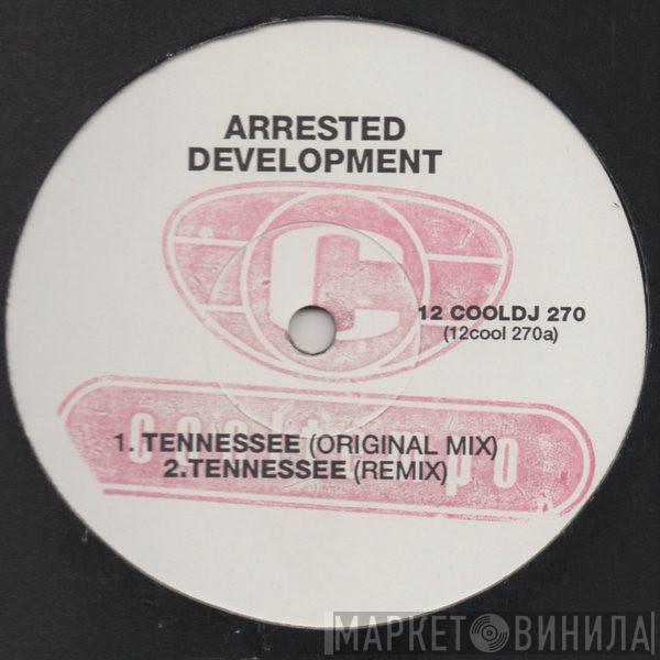  Arrested Development  - Tennessee