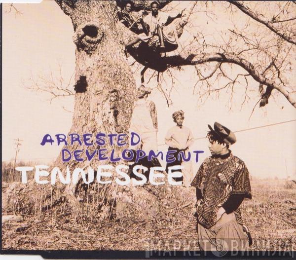  Arrested Development  - Tennessee