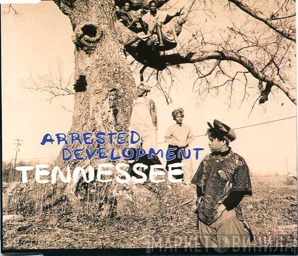  Arrested Development  - Tennessee