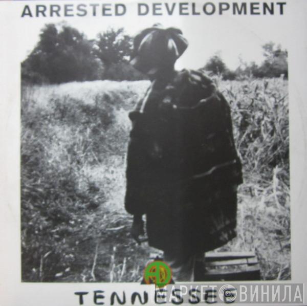  Arrested Development  - Tennessee