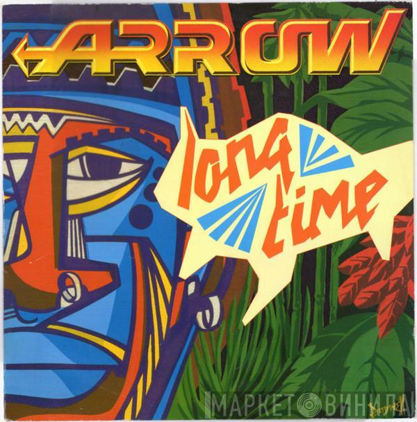 Arrow  - Long Time (The 'Hot' Mixture)