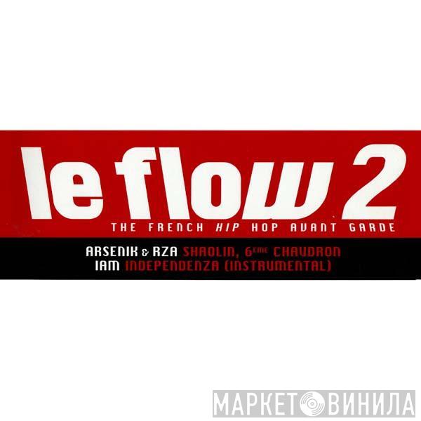 Arsenik, RZA, IAM - Le Flow 2 (The French Hip Hop Avant Garde)