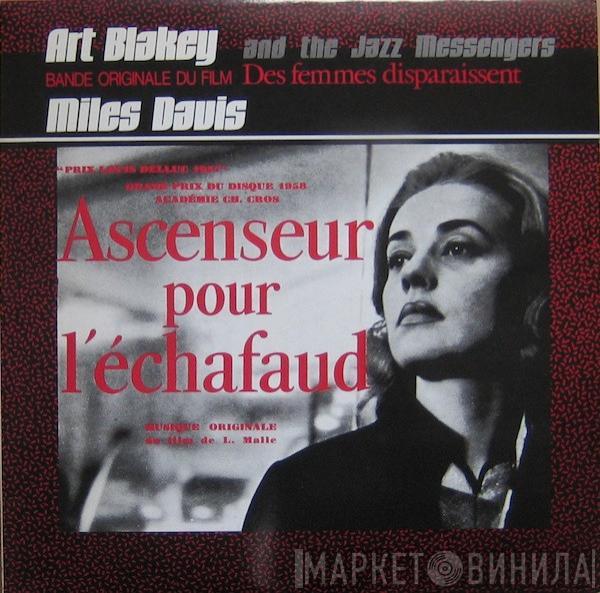 Art Blakey & The Jazz Messengers, Miles Davis - Ascenseur Pour L'Échafaud / Des Femmes Disparaissent