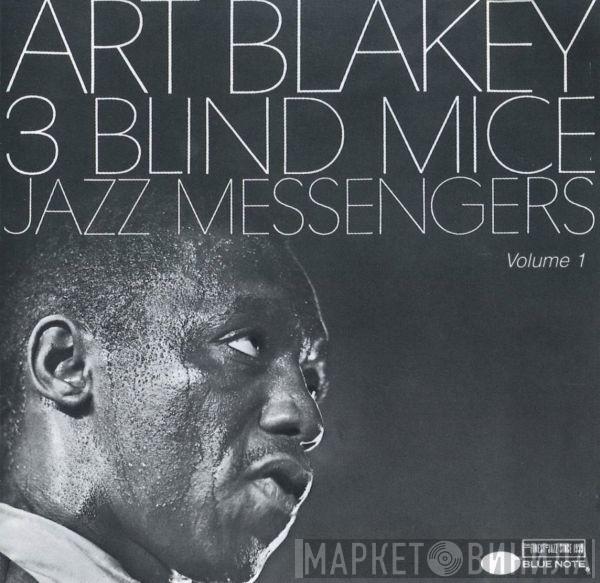  Art Blakey & The Jazz Messengers  - 3 Blind Mice Volume 1