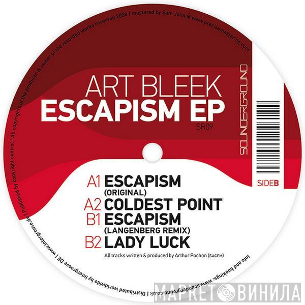 Art Bleek - Escapism EP