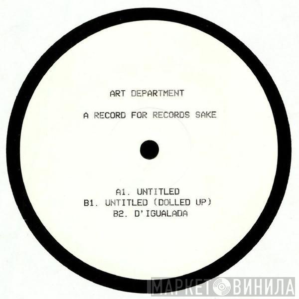 Art Department  - A Record For Records Sake