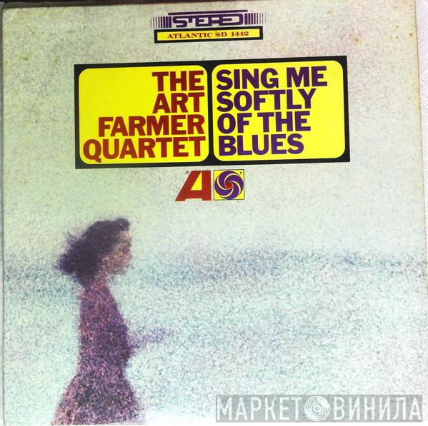 Art Farmer Quartet - Sing Me Softly Of The Blues
