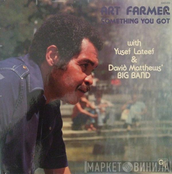 Art Farmer, Yusef Lateef, David Matthews Orchestra - Something You Got