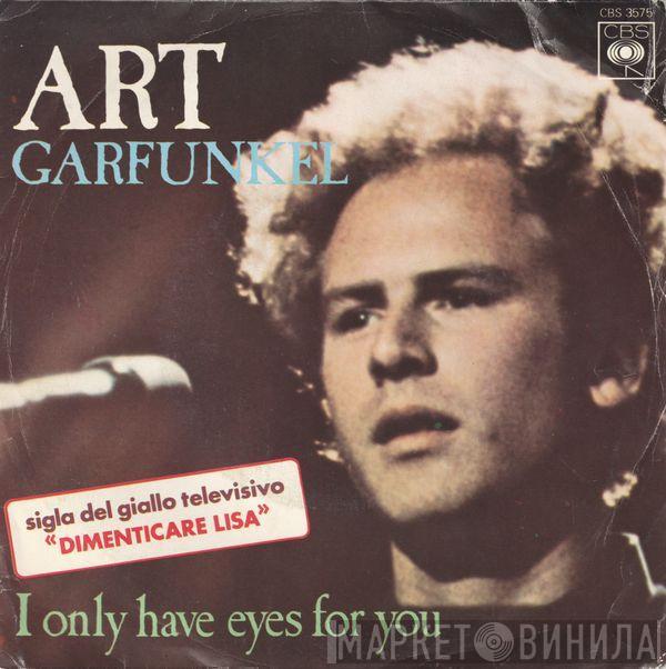  Art Garfunkel  - I Only Have Eyes For You