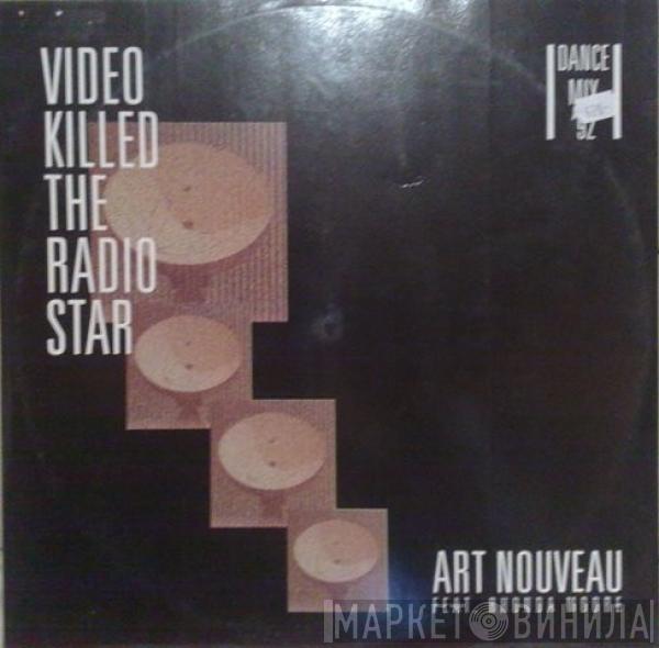 Art Nouveau, Rhonda Moore - Video Killed The Radio Star (Dance Mix '92)