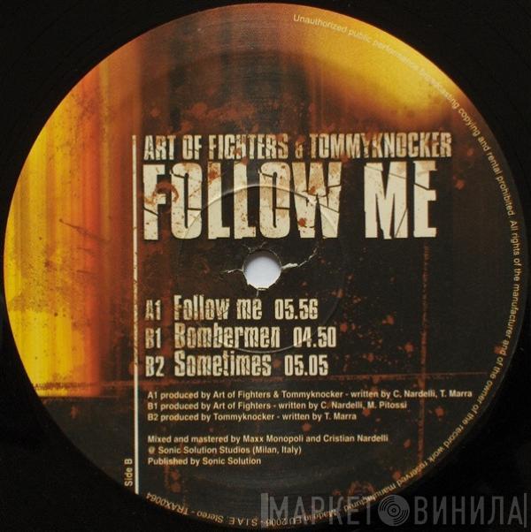 Art Of Fighters & Tommyknocker - Follow Me