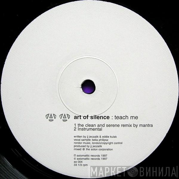 Art Of Silence - Teach Me