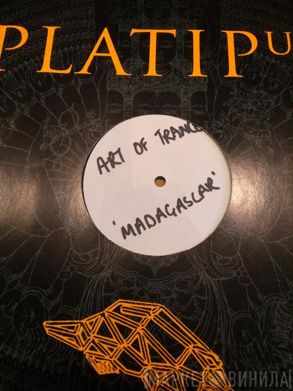 Art Of Trance - Madagascar