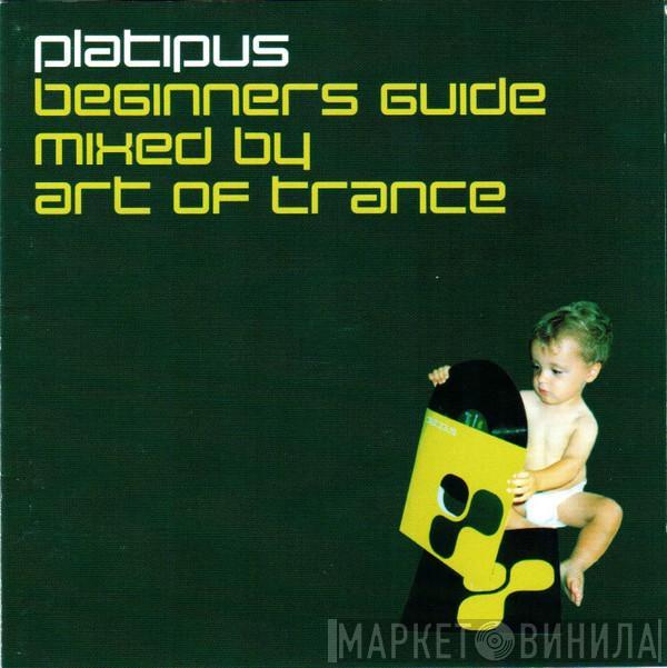 Art Of Trance - Platipus Beginners Guide