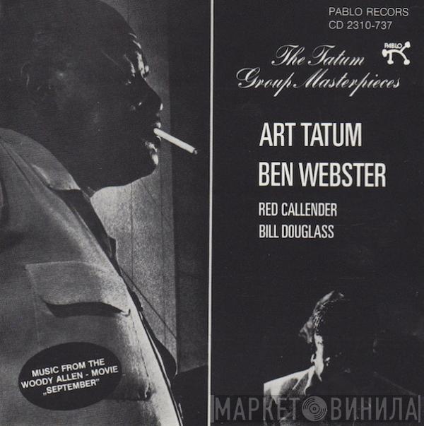 Art Tatum, Ben Webster, Red Callender, Bill Douglass  - The Tatum Group Masterpieces