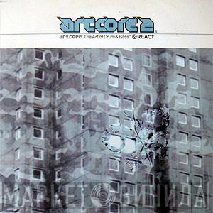  - Artcore 2 (The Art Of Drum & Bass)