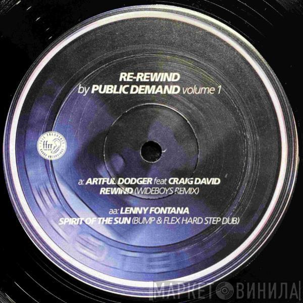 Artful Dodger, Craig David, Lenny Fontana - Re-Rewind By Public Demand Volume 1