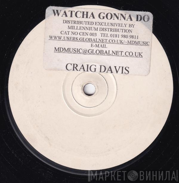 Artful Dodger, Craig David - What Ya Gonna Do