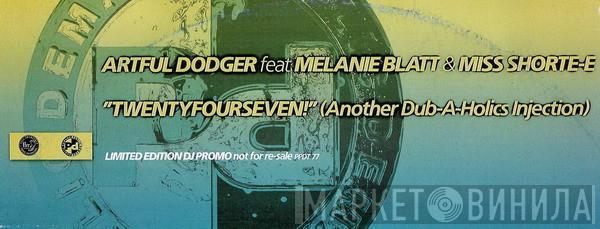 Artful Dodger, Melanie Blatt, Miss Shorte-E - Twentyfourseven! (Another Dub-A-Holics Injection)