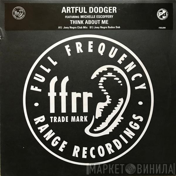 Artful Dodger, Michelle Escoffery - Think About Me (Joey Negro Mixes)