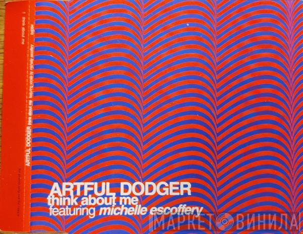 Artful Dodger, Michelle Escoffery - Think About Me