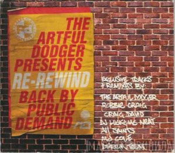 Artful Dodger - Re-Rewind (Back By Public Demand)